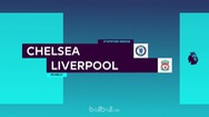 Tổng hợp trận Chelsea 1-0 Liverpool vòng 37 Ngoại hạng Anh