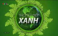 Thông điệp xanh: Từ mảnh đất rác thành khu công nghiệp xanh