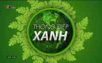 Thông điệp xanh: Ngành xây dựng thực hiện tăng trưởng xanh