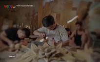 Tinh hoa nghề Việt: Tranh ghép gỗ làng Khúc Toại