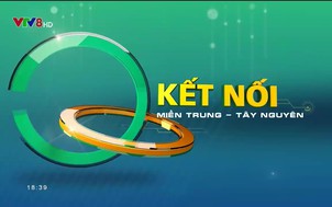 Kết nối miền Trung - 31/12/2018