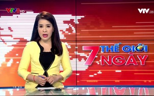 Thế giới 7 ngày - 17/3/2019