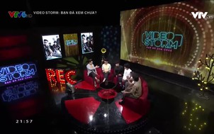 Video Storm: Bạn đã xem chưa? - Số 14