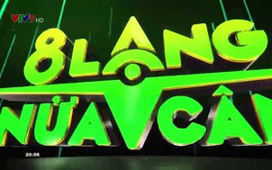 8 lạng nửa cân - 07/5/2021