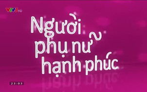 Người phụ nữ hạnh phúc: Thể nghiệm để tìm về chính mình