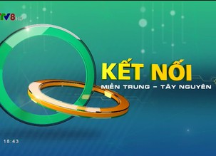 Kết nối miền Trung - 10/12/2018
