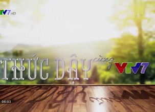 Thức dậy cùng VTV7 - 20/12/2019