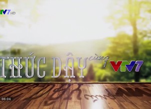 Thức dậy cùng VTV7 - 21/12/2019
