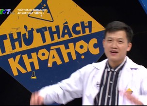 Thử thách khoa học: Áp suất rất thú vị