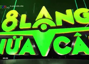 8 lạng nửa cân - 05/02/2021