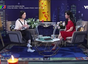 Chuyện đêm muộn: Phụ nữ độc thân, hạnh phúc hay áp lực