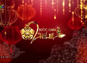 Bước chân hai thế hệ - 14/5/2023