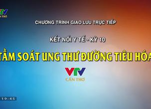 Tọa đàm:		Tầm soát ung thư đường tiêu hóa