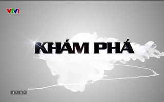 Khám phá Việt Nam vtv1 là chương trình truyền hình nào?