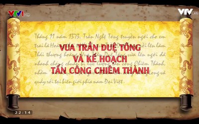 Vua Trần Duệ Tông và kế hoạch tấn công Chiêm Thành