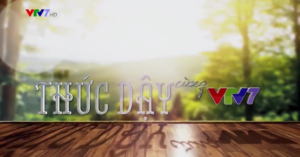 Thức dậy cùng VTV7 - 25/8/2019